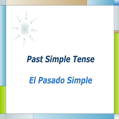 Simple past   el pasado simple-
