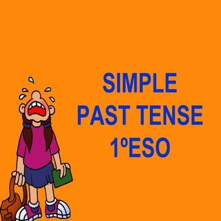Simple Past 1º ESO