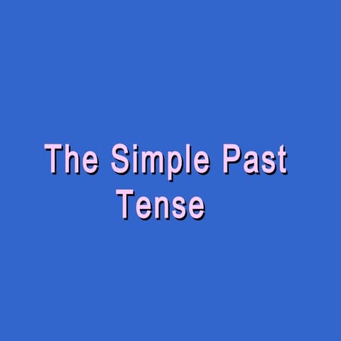 Simple Past Tense 2014 adapted from yolyordam yolyordam