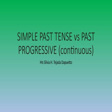 SIMPLE PAST TENSE vs PAST PROGRESIVE (continuous.pptx