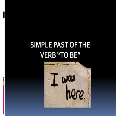 Simple past to be and regular and irregular verbs