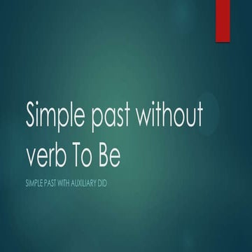 Simple past without verb to be (with DID)