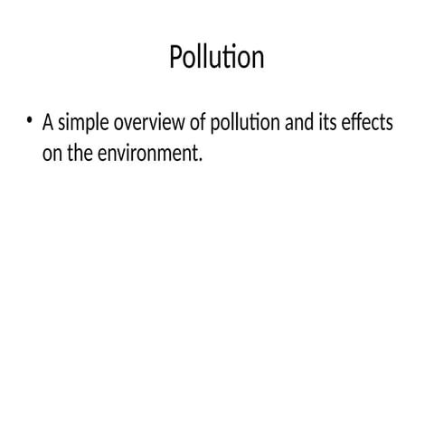 Comprehensive Overview of Pollution: Types, Causes, Effects, and ...
