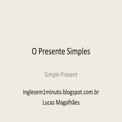 Simple present and Present continuos