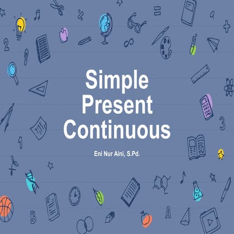 Simple present continuous | PPTX