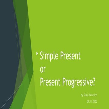 Simple present or present progressive 