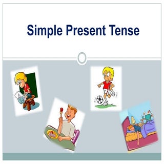 Simple present tense