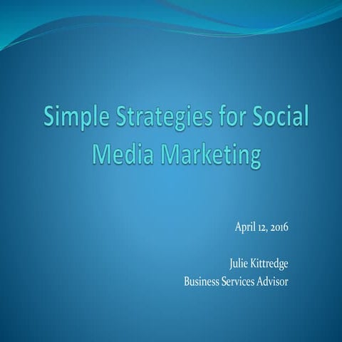 Simple Strategies for Social Media Marketing