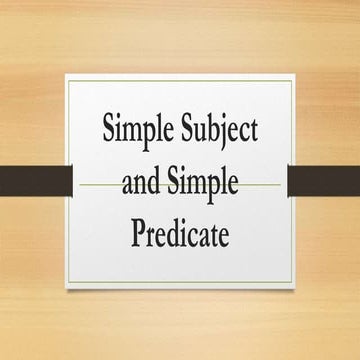 Simple subject and simple predicate