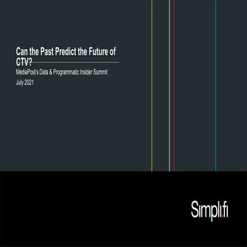 Can the Past Predict the Future of CTV?