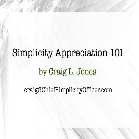 Simplicty Appreciation 101