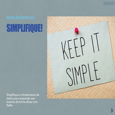 Inove simplificando a infraestrutura com Kafka