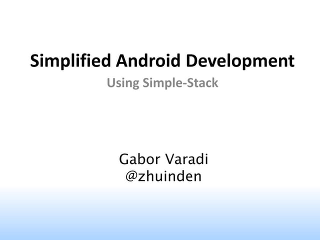Simplified Android Development with Simple-Stack