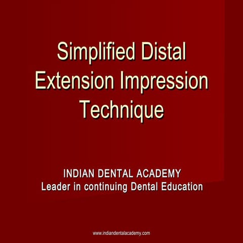 Simplified distal extension impression technique/ oral surgery courses  