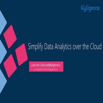 Simplify Data Analytics Over the Cloud