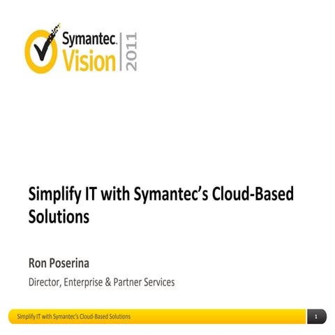 Simplify IT With Symantec’s Cloud-Based Solutions