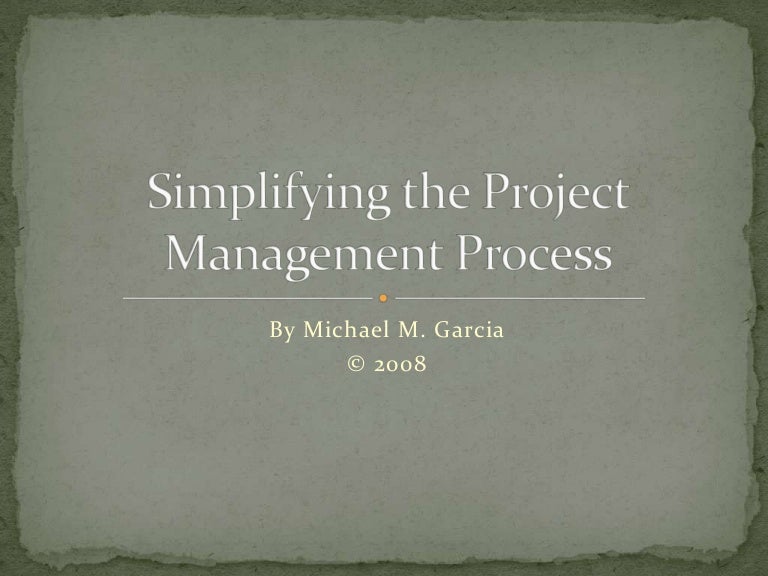 Simplifying the Project Management Process