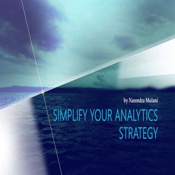 Simplify your analytics strategy