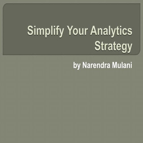 Simplify your analytics strategy