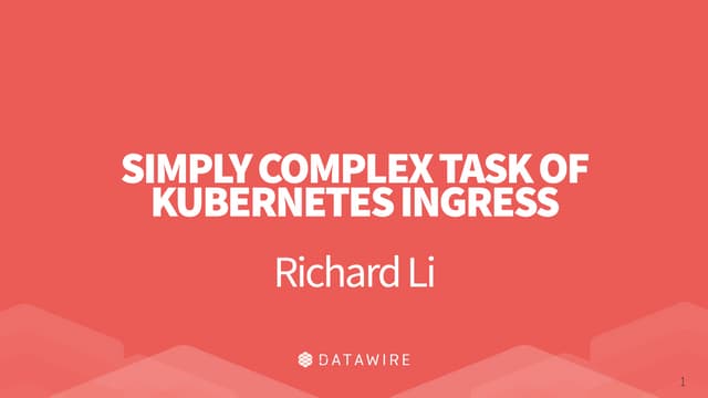 The Simply Complex Task of Implementing Kubernetes Ingress - Velocity NYC
