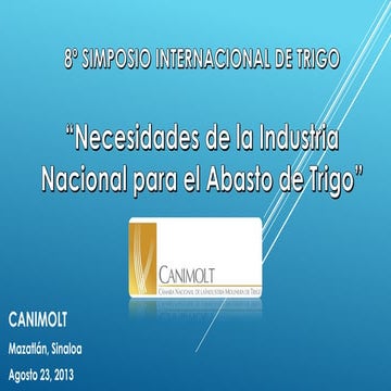 Necesidades de la Industria Nacional para el Abasto de Trigo