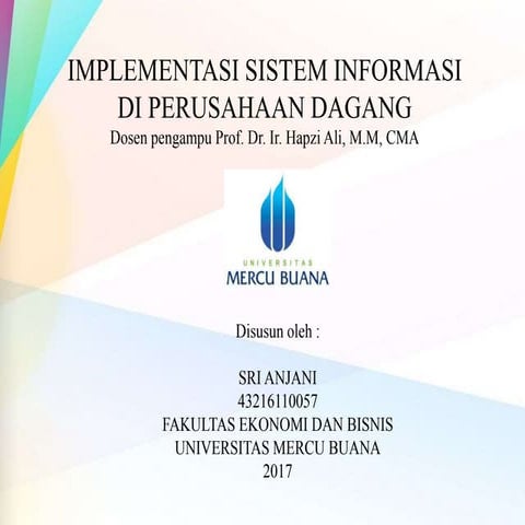 Sim ppt, sri anjani, implementasi sistem informasi, prof. dr. ir. hapzi ali m...
