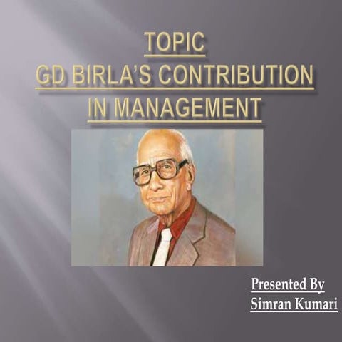 GD Birla and his contribution in management