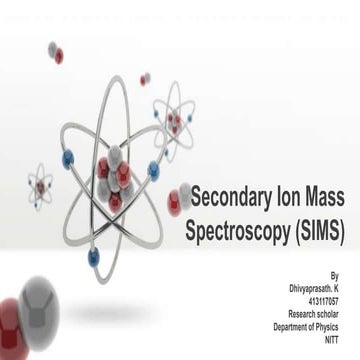  Secondary Ion Mass Spectroscopy (SIMS)  PPT