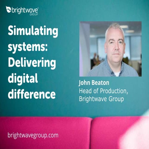 Simulating systems: Delivering digital difference