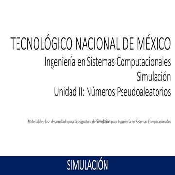 Simulación - Unidad 2 numeros pseudoaleatorios