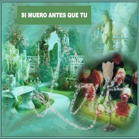 Si Muero Antes Que Tu