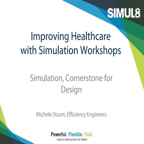 Improving Healthcare Workshop - Simulation - Cornerstone for Design