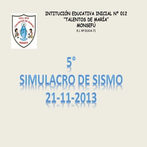 5° Simulacro de Sismo - I.E.I. N° 012 