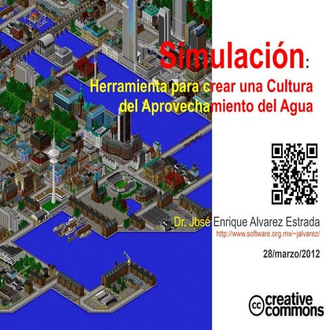 Simulación: Una Herramienta para Crear una Cultura del Aprovechamiento del Agua