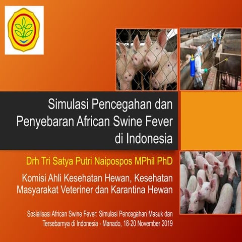Simulasi Pencegahan dan Penyebaran ASF di Provinsi Sulut - BARANTAN, Menado,1...