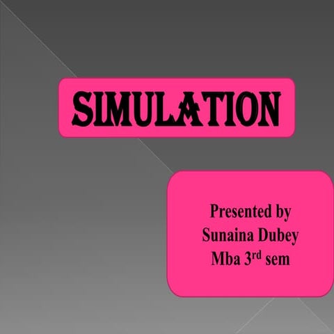 Simulation by Sunaina Dubey