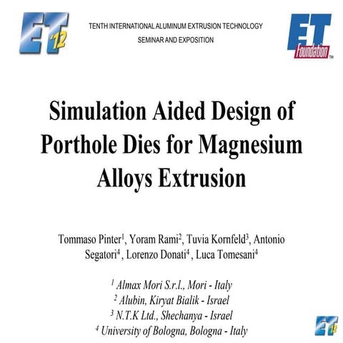 Simulation aided design of portholes for magnesium extrusion
