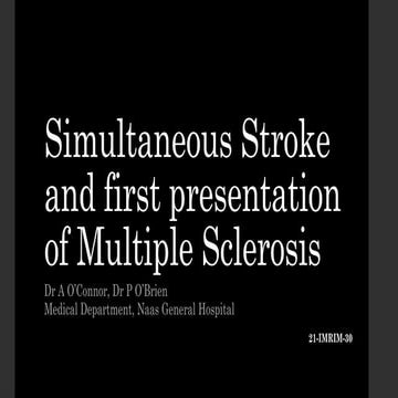 Simultaneous Stroke And First Presentation Of Multiple Sclerosis Pptx