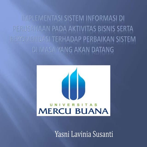 Sim,yasni lavinia susanti,prof.dr.ir.hapzi ali,mm,cma ,sistem informasi manag...