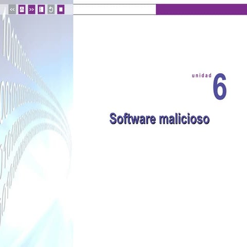 Unidad 6: Software malicioso