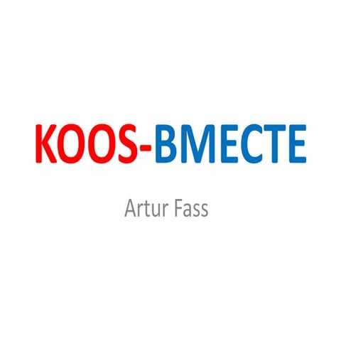 KOOS-BMECTE