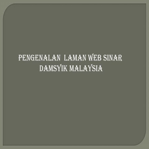 Sinar damsyik malaysia
