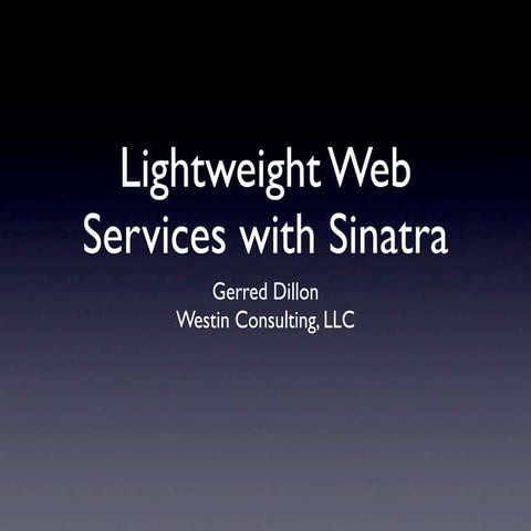Using Sinatra as a lightweight web service