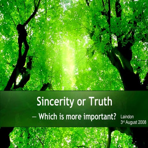 Sincerity Or Truth