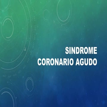 SINDROME CORONARIO AGUDO.pptx