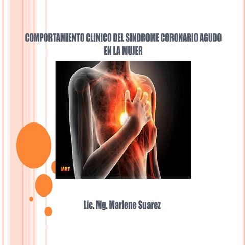 Sindrome coronario agudo en la mujer  - Lcda. Mg. Marlene Suarez