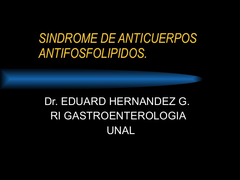 Sindrome De Anticuerpos Antifosfolipidos