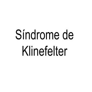 Sindrome de klinefelter