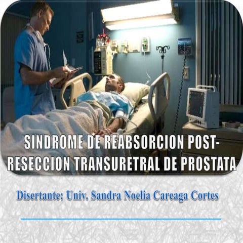 Sindrome de reabsorcion post reseccion transuretral de prostata