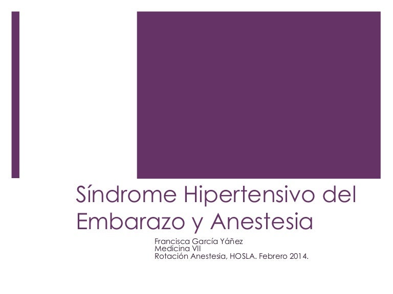 Manejo anestésico embarazo inducido hipertensión
